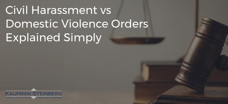 Civil Harassment vs Domestic Violence Orders Explained Simply