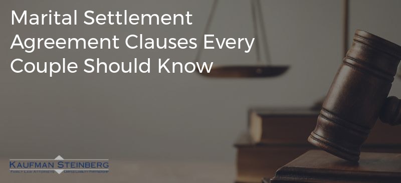 Marital Settlement Agreement Clauses Every Couple Should Know