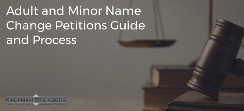 Adult and Minor Name Change Petitions Guide and Process